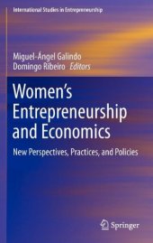 book Women’s Entrepreneurship and Economics: New Perspectives, Practices, and Policies