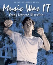 book Music Was It: Young Leonard Bernstein