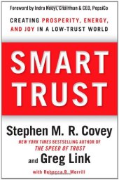 book Smart Trust: Creating Prosperity, Energy, and Joy in a Low-Trust World