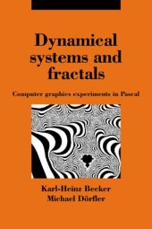 book Dynamical Systems and Fractals: Computer Graphics Experiments with Pascal
