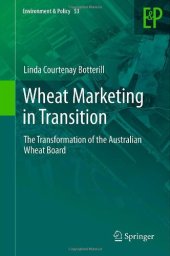 book Wheat Marketing in Transition: The Transformation of the Australian Wheat Board