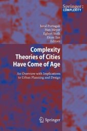 book Complexity Theories of Cities Have Come of Age: An Overview with Implications to Urban Planning and Design