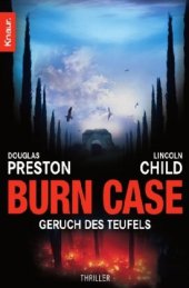 book Burn Case: Geruch des Teufels (Special Agent Pendergast, Band 5)