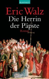 book Die Herrin der Päpste (Roman)