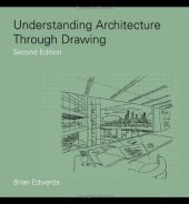 book Understanding Architecture Through Drawing - Second Edition