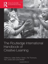 book The Routledge International Handbook of Creative Learning (The Routledge International Handbook Series)