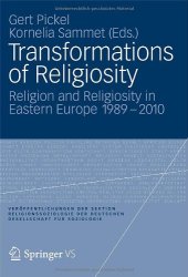 book Transformations of Religiosity: Religion and Religiosity in Eastern Europe 1989 – 2010