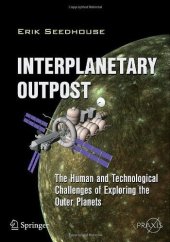 book Interplanetary Outpost: The Human and Technological Challenges of Exploring the Outer Planets