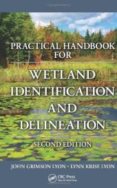 book Practical Handbook for Wetland Identification and Delineation, Second Edition (Mapping Science)