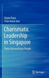 book Charismatic Leadership in Singapore: Three Extraordinary People