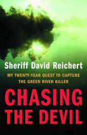 book Chasing the Devil: My Twenty-Year Quest to Capture the Green River Killer