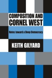 book Composition and Cornel West: Notes toward a Deep Democracy