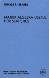 book Matrix Algebra Useful for Statistics (Wiley Series in Probability and Statistics)