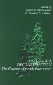 book Dialogue and Deconstruction: The Gadamer-Derrida Encounter