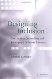 book Designing Inclusion: Tools to Raise Low-end Pay and Employment in Private Enterprise