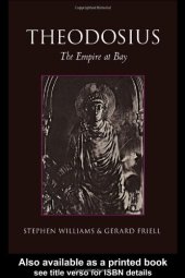 book Theodosius: The Empire at Bay (Roman Imperial Biographies)