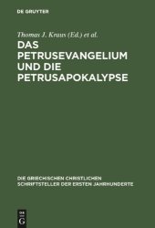 book Das Petrusevangelium und die Petrusapokalypse: Die griechischen Fragmente mit deutscher und englischer Übersetzung (Neutestamentliche Apokryphen, Bd. 1)