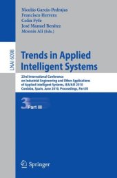 book Trends in Applied Intelligent Systems, 23rd International Conference on Industrial Engineering and Other Applications of Applied Intelligent Systems, IEA AIE 2010, Cordoba, Spain, June 1-4, 2010, Proceedings, Part III