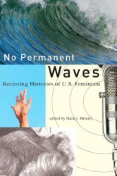 book No Permanent Waves: Recasting Histories of U.S. Feminism