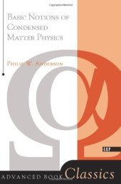 book Basic Notions Of Condensed Matter Physics (Advanced Books Classics)