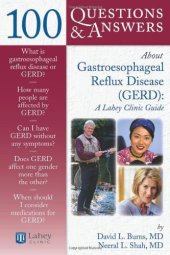 book 100 Questions  &  Answers About Gastroesophageal Reflux Disease (Gerd): A Lahey Clinic Guide (100 Questions & Answers about)