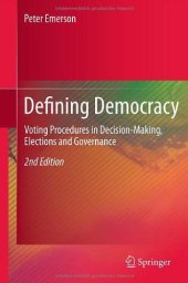 book Defining Democracy: Voting Procedures in Decision-Making, Elections and Governance