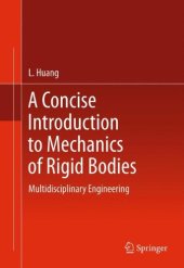 book A Concise Introduction to Mechanics of Rigid Bodies: Multidisciplinary Engineering
