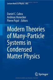 book Modern Theories of Many-Particle Systems in Condensed Matter Physics