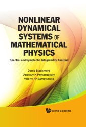 book Nonlinear Dynamical Systems of Mathematical Physics: Spectral and Symplectic Integrability Analysis