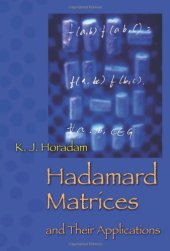 book Hadamard Matrices and Their Applications