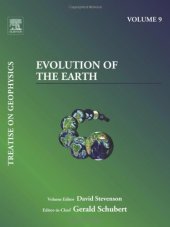 book Evolution of the Earth: Treatise on Geophysics
