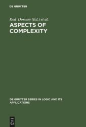 book Aspects of Complexity: Minicourses in Algorithmics, Complexity and Computational Algebra, Mathematics Workshop, Kaikoura, January 7-15, 2000