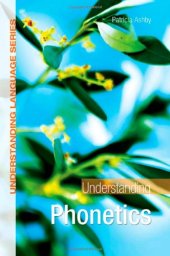 book Understanding Phonetics (Understanding Language)