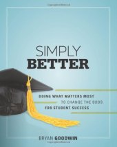 book Simply Better: Doing What Matters Most to Change the Odds for Student Success