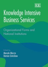 book Knowledge Intensive Business Services: Organizational Forms And National Institutions