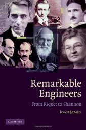 book Remarkable Engineers: From Riquet to Shannon