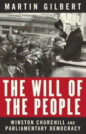 book The Will of the People: Churchill and Parliamentary Democracy