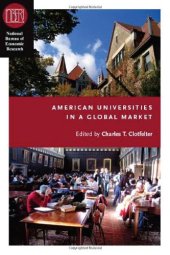 book American Universities in a Global Market (National Bureau of Economic Research Conference Report)