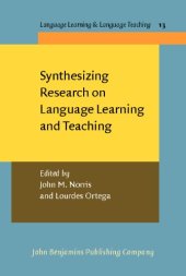 book Synthesizing Research on Language Learning And Teaching (Language Teaching & Language Learning)