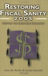 book Restoring Fiscal Sanity 2005: Meeting the Long-Run Challenge