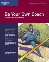 book Be Your Own Coach: Your Pathway to Possibility (Crisp Fifty-Minute Series)