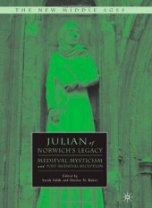 book Julian of Norwich's Legacy: Medieval Mysticism and Post-Medieval Reception (The New Middle Ages)