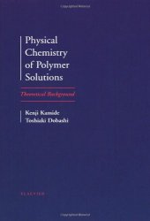 book Physical Chemistry of Polymer Solutions: Theoretical Background