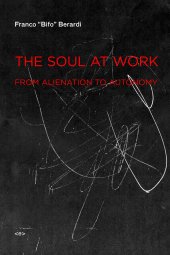 book The soul at work: from alienation to autonomy