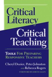 book Critical Literacy Critical Teaching: Tools for Preparing Responsive Teachers (Language and Literacy Series)