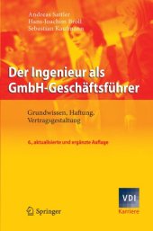 book Der Ingenieur als GmbH-Geschäftsführer: Grundwissen, Haftung, Vertragsgestaltung