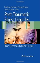 book Post-Traumatic Stress Disorder: Basic Science and Clinical Practice