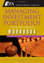 book Managing Investment Portfolios Workbook: A Dynamic Process (CFA Institute Investment Series)