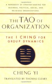 book Tao of Organization: The I Ching for Group Dynamics