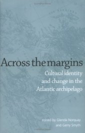 book Across The Margins: Cultural Identity and Change in the Atlantic Archipelago